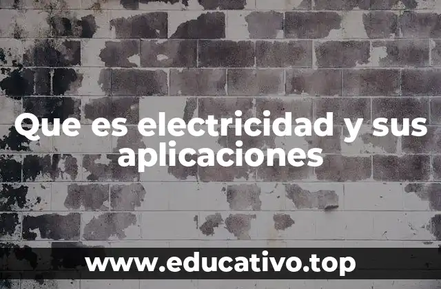 El papel de la electricidad en la sociedad moderna