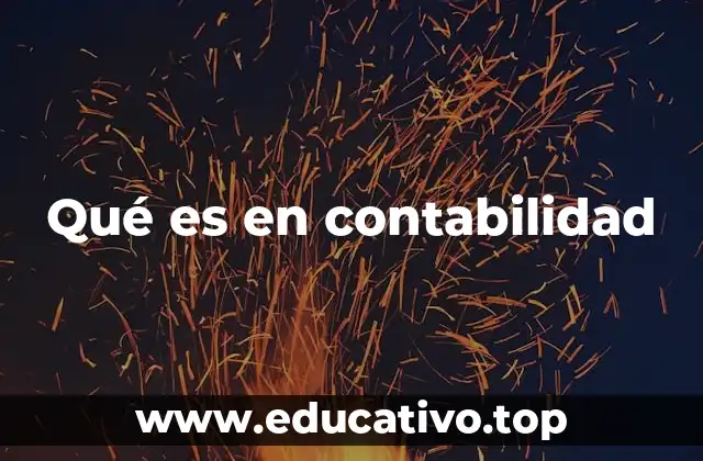 Qué es en contabilidad