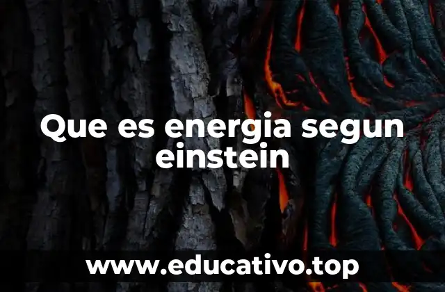 Que es energia segun einstein