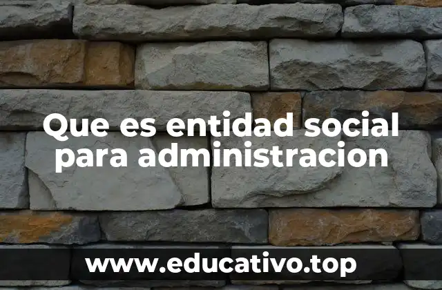 El rol de las entidades sociales en el desarrollo económico y social