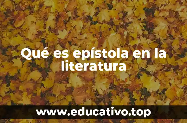 Qué es epístola en la literatura