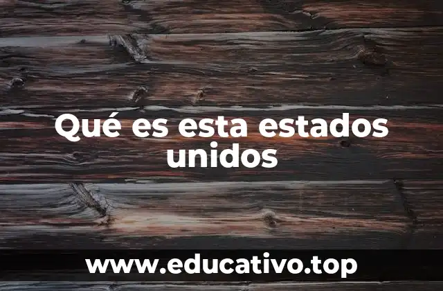 Origen histórico de los Estados Unidos como nación