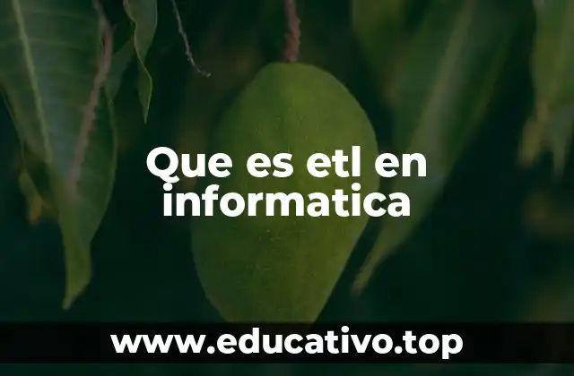 Que es etl en informatica