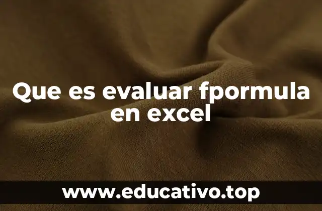 Que es evaluar fpormula en excel