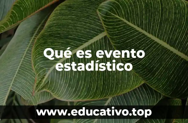 Qué es evento estadístico