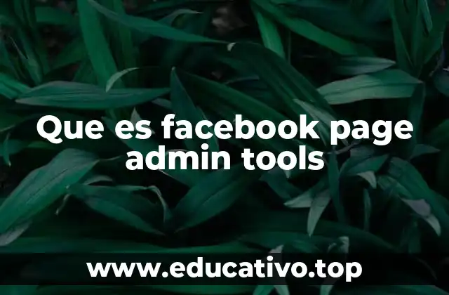 Que es facebook page admin tools