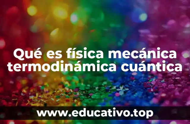 Aplicaciones prácticas de la termodinámica cuántica