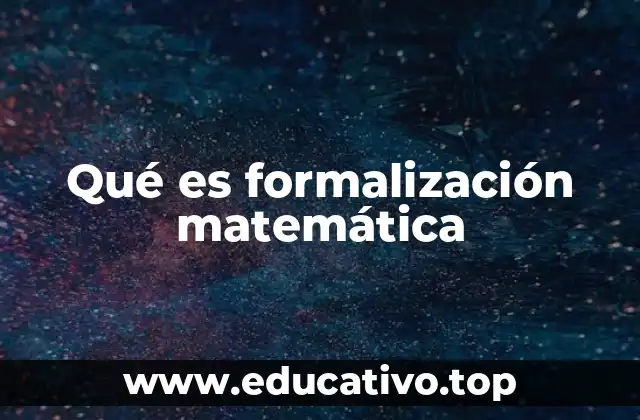 Qué es formalización matemática