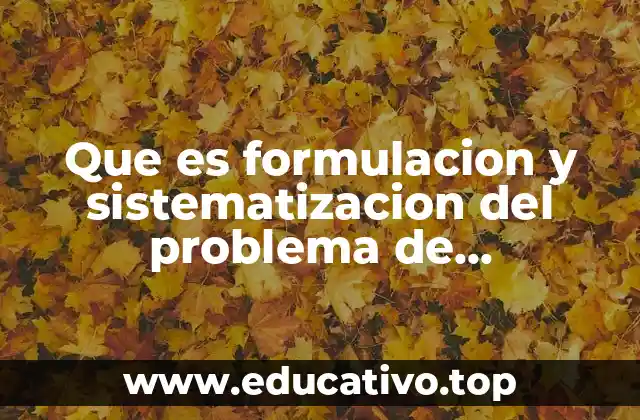 Importancia de una estructura clara en la definición del problema