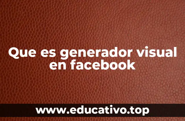 Cómo las herramientas visuales potencian la comunicación en Facebook