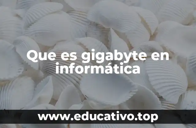 Cómo se relaciona el gigabyte con otras unidades de medida digitales