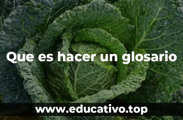 Que es hacer un glosario