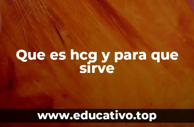 La función de la HCG en el cuerpo humano