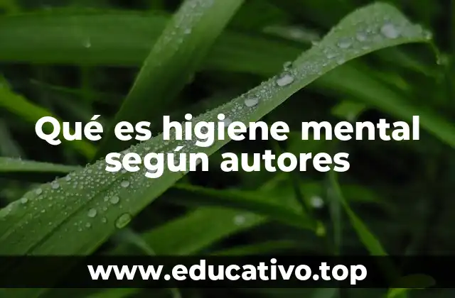 Qué es higiene mental según autores
