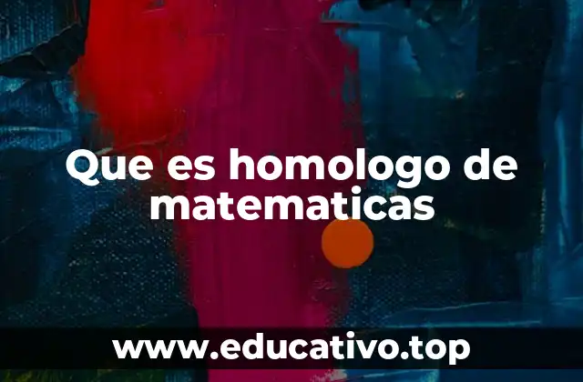 Que es homologo de matematicas