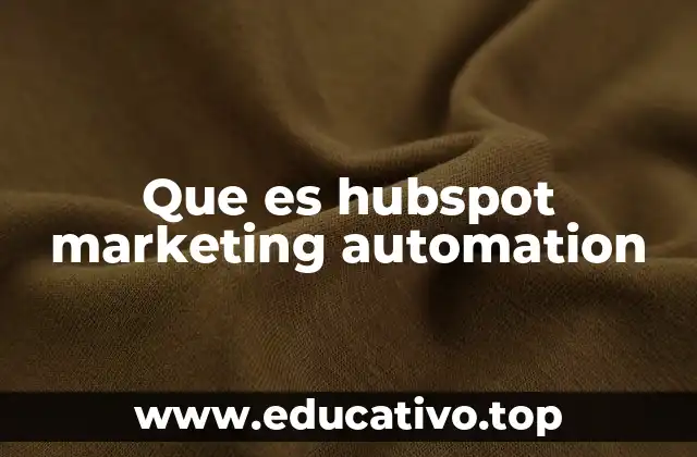 Que es hubspot marketing automation