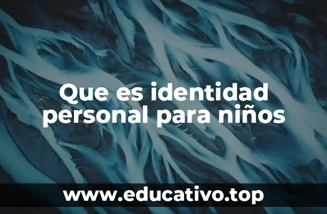 Que es identidad personal para niños