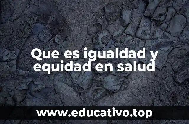 La importancia de abordar las diferencias en salud