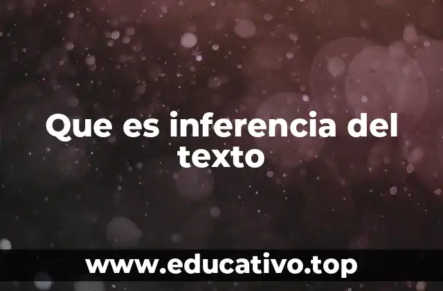 Que es inferencia del texto