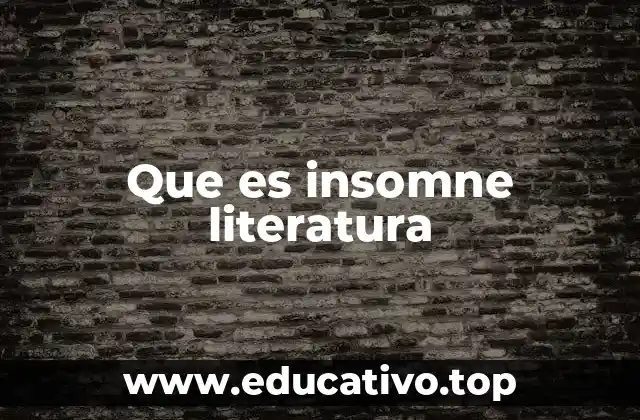 Que es insomne literatura