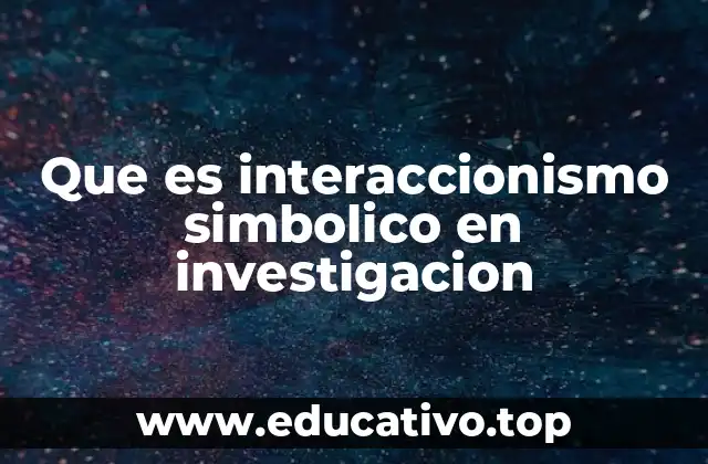 La importancia del enfoque simbólico en la comprensión social