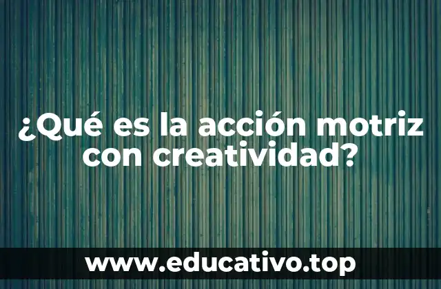 Cómo la creatividad transforma el movimiento