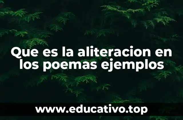 El impacto de la aliteración en la poesía