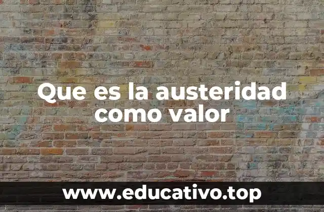 La austeridad como forma de resistencia cultural