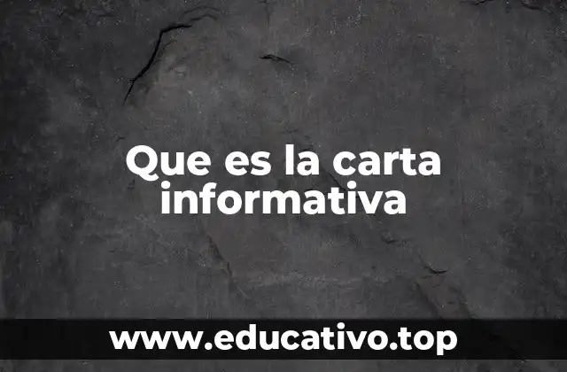 Que es la carta informativa