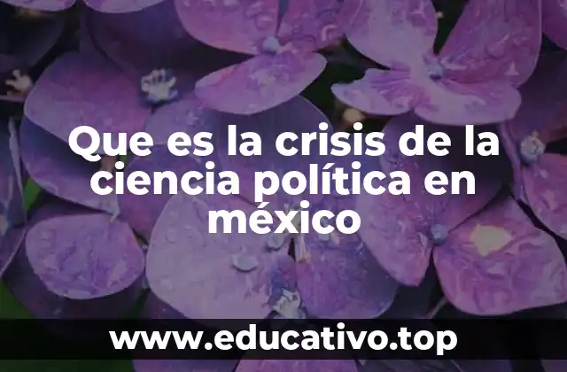 La ciencia política y el contexto político mexicano