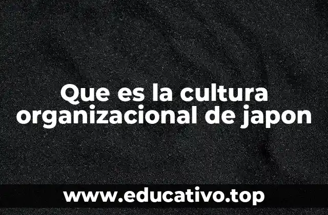 La base social y cultural detrás del sistema laboral japonés