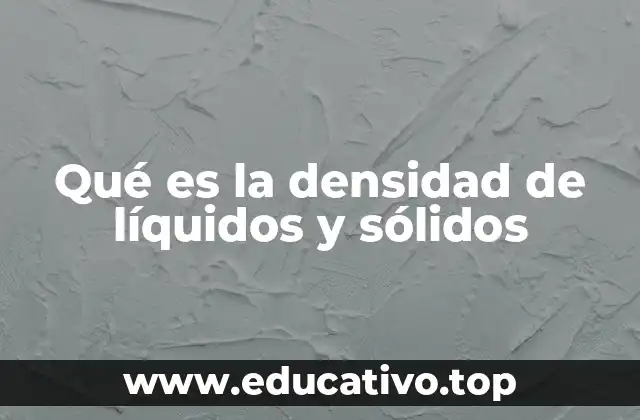 Propiedades físicas que determinan la densidad
