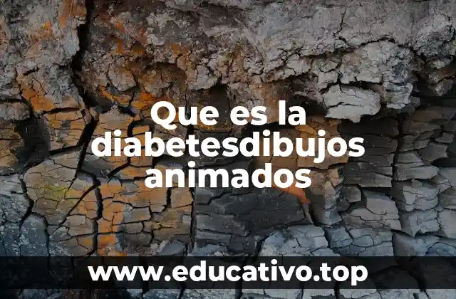 Que es la diabetesdibujos animados