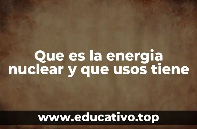La importancia de la energía nuclear en el desarrollo sostenible