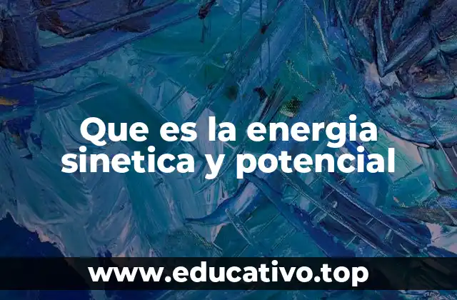 Las dos caras de la energía en la física clásica