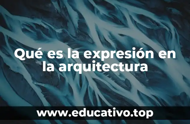 Qué es la expresión en la arquitectura