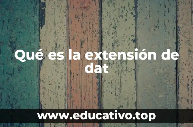 Qué es la extensión de dat