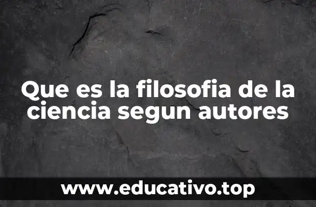 La ciencia como objeto de reflexión filosófica