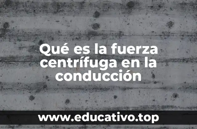 La dinámica de un coche al tomar una curva