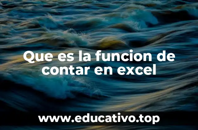 Que es la funcion de contar en excel