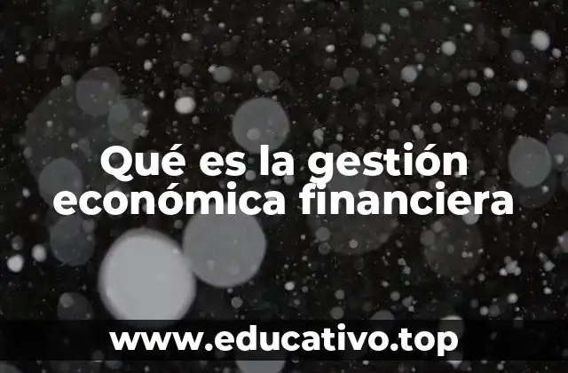La importancia de una correcta administración de recursos económicos
