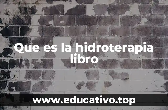Que es la hidroterapia libro