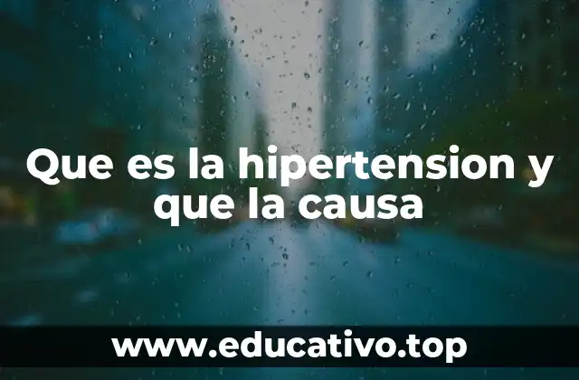 Entendiendo el impacto de la presión arterial alta en el cuerpo