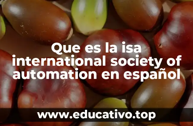 Que es la isa international society of automation en español