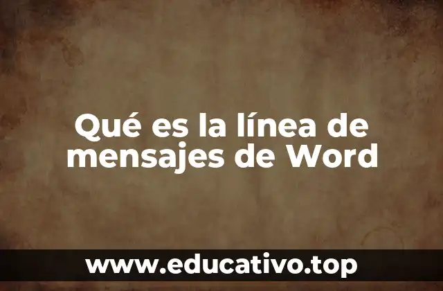 Qué es la línea de mensajes de Word
