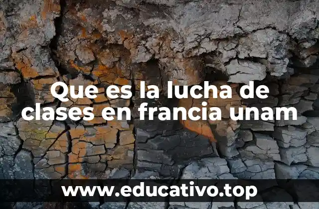 El contexto histórico de la lucha de clases en Francia