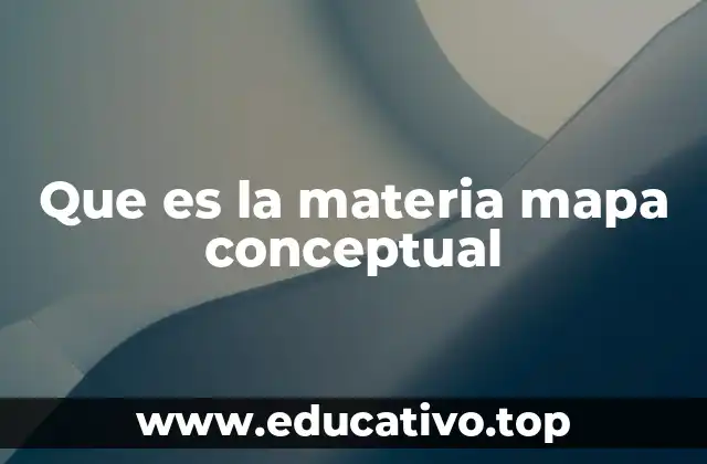La importancia de organizar conceptos científicos con mapas conceptuales