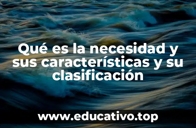 El rol de las necesidades en la acción humana