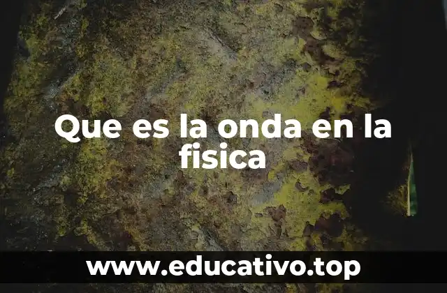 La importancia de las ondas en la comprensión del universo