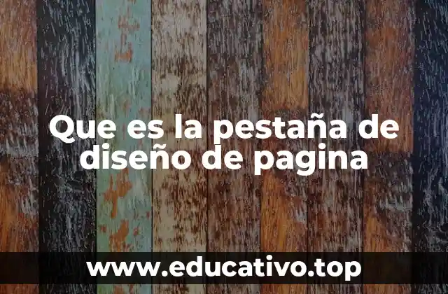 Que es la pestaña de diseño de pagina